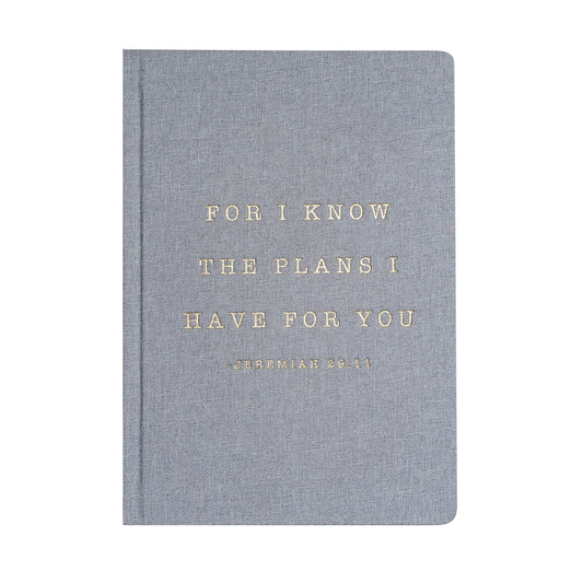 For I Know The Plans I Have For You Notebook